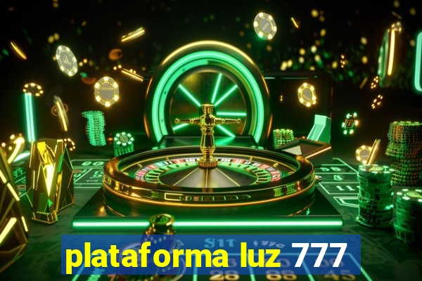 plataforma luz 777